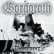 Gorgoroth - Destroyer, or About How To Philosophize With The Hammer CD